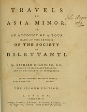 Cover of: Travels in Asia Minor, or, An account of a tour made at the expense of the Society of Dilettanti