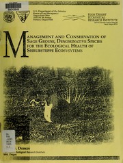 Cover of: Management and conservation of sage grouse, denominative species for the ecological health of shrubsteppe ecosystems