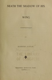 Cover of: Neath the shadow of his wing.