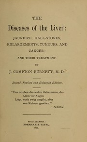 Cover of: The diseases of the liver by James Compton Burnett