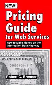 Pricing guide for Web services by Robert C. Brenner