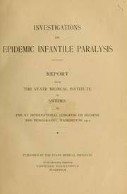 Cover of: Investigations on epidemic infantile paralysis by Karolinska mediko-kirurgiska institutet