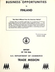 Cover of: Business opportunities in Finland: report of the 95th U.S. Dept of Commerce Trade Mission