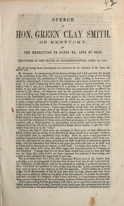 Speech of Hon. Green Clay Smith, of Kentucky, on the resolution to expel Mr. Long of Ohio by Green Clay Smith