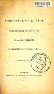 Cover of: A narrative of events since the first of August, 1834 by Williams, James