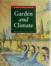 Cover of: Garden and climate: old world techniques for landscape design