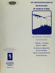 An archaeological inventory in North Park, Jackson County, Colorado by Joseph J. Lischka