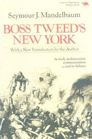 Boss Tweed's New York by Seymour J. Mandelbaum