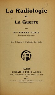 Cover of: La radiologie et la guerre