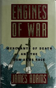 Cover of: Engines of war by James Adams