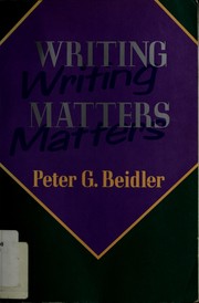 Writing matters by Peter G. Beidler