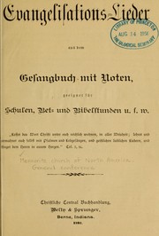 Cover of: Evangelisations-Lieder aus dem Gesangbuch mit Noten: geeignet für Schulen, Bet- und Bibelstunden u.s.w.