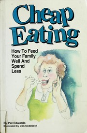 Cover of: Cheap eating by Edwards, Pat