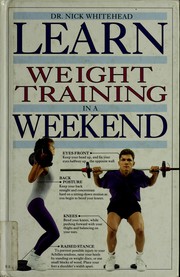 Cover of: Learn weight training in a weekend