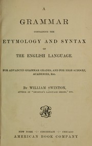 Cover of: A grammar containing the etymology and syntax of the English language