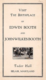 Cover of: Visit the birthplace of Edwin Booth and John Wilkes Booth by 