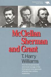 Cover of: McClellan, Sherman, and Grant by T. Harry Williams