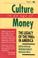 Cover of: Culture in an Age of Money