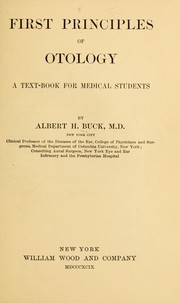 Cover of: First principles of otology by Albert H. Buck, Albert H. Buck