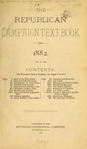 Cover of: The Republican campaign text book for 1882 by Republican congressional committee, 1881-1883. [from old catalog]