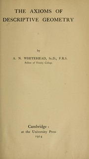 Cover of: The axioms of descriptive geometry