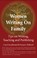 Cover of: Women Writing on Family: Tips on Writing, Teaching and Publishing