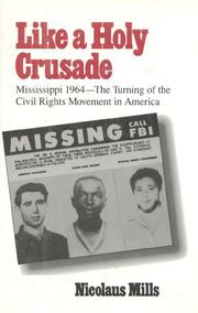 Cover of: Like a Holy Crusade: Mississippi 1964--The Turning of the Civil Rights Movement in America