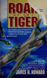 Cover of: Roar of the tiger by James H. Howard