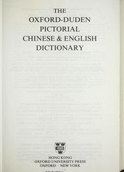 Cover of: The Oxford-Duden pictorial Chinese & English dictionary by [Chinese text edited by Keys Publishing Co. ltd. and Tung Hua Book Co. ltd ; English text edited by John Pheby, with the assistance of Roland Breitsprecher ... [et al.].
