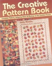 Cover of: The creative pattern book: complete patterns, intriguing ideas & musings on the creative process