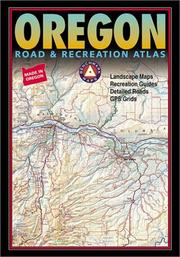 Cover of: Benchmark Oregon Road & Recreation Atlas