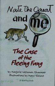 Cover of: Nate The Great And Me: The Case Of The Fleeing Fang. by Marjorie Weinman Sharmat