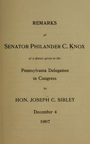 Cover of: Remarks of Senator Philander C. Knox by Philander C. Knox