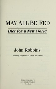 Cover of: May all be fed
