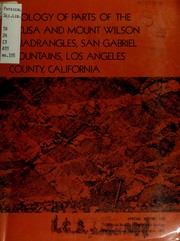 Cover of: Geology of parts of the Azusa and Mount Wilson quadrangles, San Gabriel Mountains, Los Angeles County, California by Douglas M. Morton