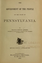 Cover of: The government of the people of the state of Pennsylvania by Francis Newton Thorpe