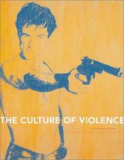 Cover of: The culture of violence: exhibition