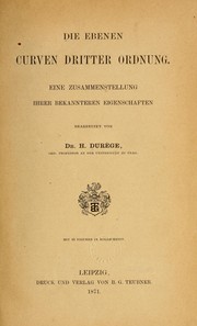 Cover of: Die ebenen Curven dritter Ordung by Heinrich Durège