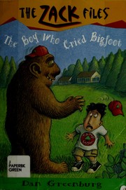 Cover of: The boy who cried Bigfoot by Dan Greenburg