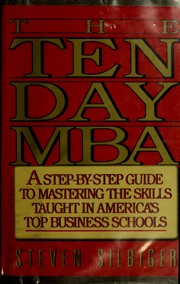 Cover of: The ten-day MBA by Steven Silbiger