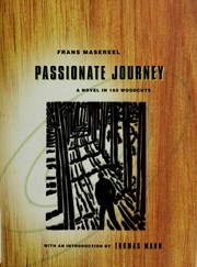 Cover of: Passionate journey: a novel in 165 woodcuts