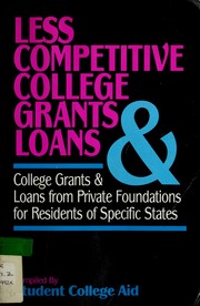 Cover of: Less Compet.College Grants & by Student College Aid