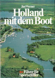 Cover of: Holland mit dem Boot: 20 ausgewählte Touren