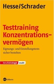 Cover of: Testtraining Konzentrationsvermögen: Eignungs- und Einstellungstests sicher bestehen