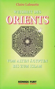 Cover of: Weisheit des Orients: Vom Alten Ägypten bis zum Islam