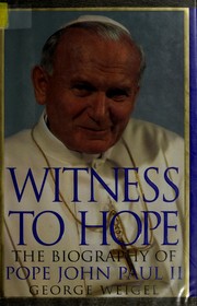 Cover of: Witness to hope by George Weigel