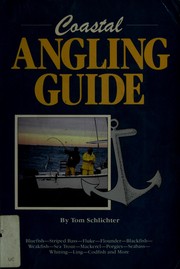 Cover of: Coastal angling guide by Tom Schlichter