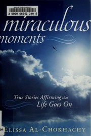 Miraculous moments by Elissa Al-Chokhachy