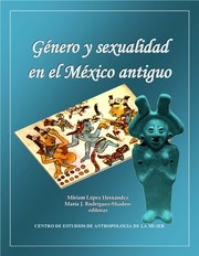Cover of: Género y sexualidad en el México antiguo: Gender and Sexuality in Ancient Mexico
