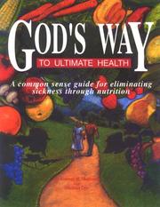 Cover of: God's way to ultimate health by Malkmus, George, H.